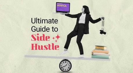 The Ultimate Side Hustle Guide: What to Know Before You Start